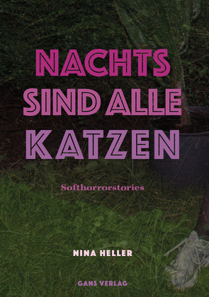 Nachts sind alle Katzen von Heller,  Nina