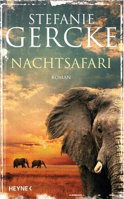 Nachtsafari von Gercke,  Stefanie