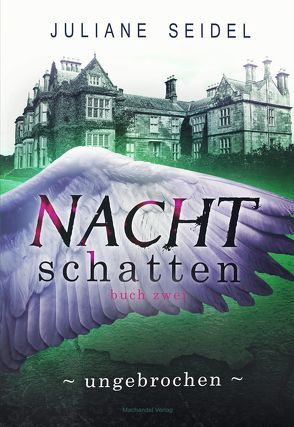 Nachtschatten 2: Ungebrochen von Seidel,  Juliane