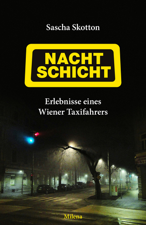 Nachtschicht von Skotton,  Sascha