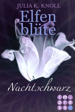 Nachtschwarz (Elfenblüte, Spin-off) von Knoll,  Julia Kathrin