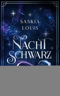 Nachtschwarz (Nachtschwarz-Sternenhell, Bd. 1) Aufregende Urban-Fantasy-Dilogie über die Magie der Sterne und eine große Liebe – Buchumschlag mit Perlmuttglanzeffekt + Character Card in der 1. Auflage! von Louis,  Saskia