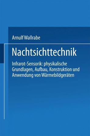 Nachtsichttechnik von Wallrabe,  Arnulf