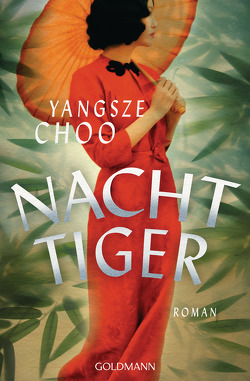 Nachttiger von Choo,  Yangsze, Reissig,  Heike, Schaefer,  Stefanie