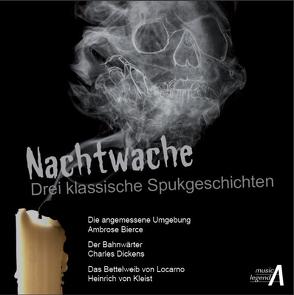 Nachtwache von Bierce,  Ambrose, Dickens,  Charles, Kleist,  Heinrich von