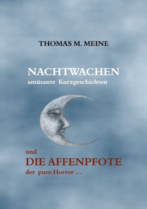 Nachtwachen – Die Affenpfote von Meine,  Thomas M.