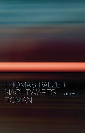 Nachtwärts von Palzer,  Thomas