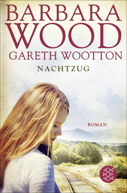 Nachtzug von Wood,  Barbara, Wootton,  Gareth