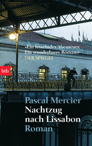 Nachtzug nach Lissabon von Mercier,  Pascal