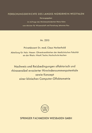 Nachweis und Reizbedingungen olfaktorisch und rhinosensibel evozierter Hirnrindensummenpotentiale sowie Konzept einer klinischen Computer-Olfaktometrie von Herberhold,  Claus