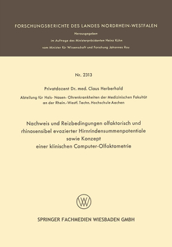 Nachweis und Reizbedingungen olfaktorisch und rhinosensibel evozierter Hirnrindensummenpotentiale sowie Konzept einer klinischen Computer-Olfaktometrie von Herberhold,  Claus