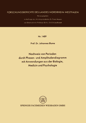 Nachweis von Perioden durch Phasen- und Amplitudendiagramm mit Anwendungen aus der Biologie, Medizin und Psychologie von Blume,  Johannes