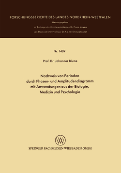 Nachweis von Perioden durch Phasen- und Amplitudendiagramm mit Anwendungen aus der Biologie, Medizin und Psychologie von Blume,  Johannes