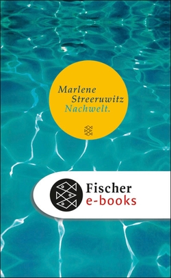 Nachwelt. von Streeruwitz,  Marlene