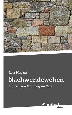 Nachwendewehen von Heyne,  Lou