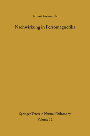 Nachwirkung in Ferromagnetika von Kronmüller,  Helmut