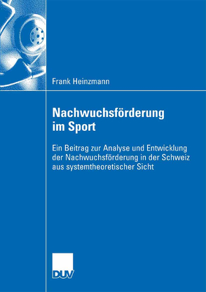 Nachwuchsförderung im Sport von Heinzmann,  Frank