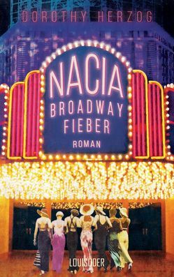 Nacia – Broadway Fieber von Herzog,  Dorothy