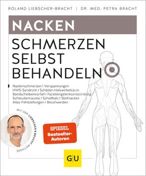 Nacken Schmerzen selbst behandeln von Bracht,  Dr. med. Petra, Liebscher-Bracht,  Roland