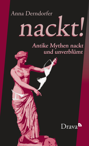 nackt! von Derndorfer,  Anna