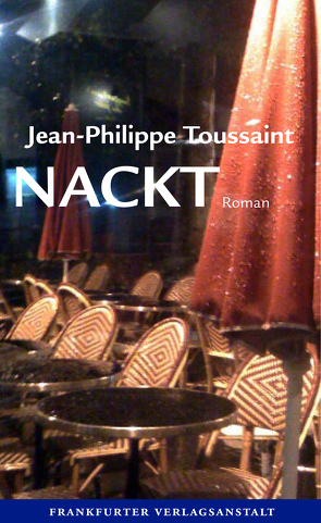 Nackt von Toussaint,  Jean-Philippe, Unseld,  Joachim