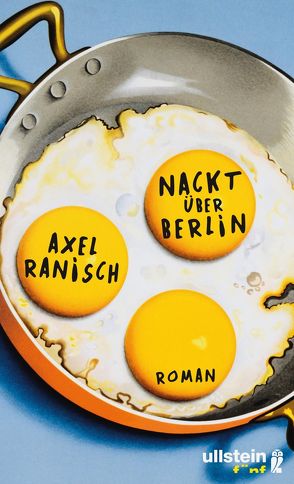 Nackt über Berlin von Ranisch,  Axel