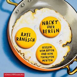 Nackt über Berlin von Merten,  Thorsten, Ranisch,  Axel