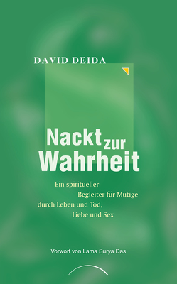 Nackt zur Wahrheit von Das,  Lama Surya, Deida,  David