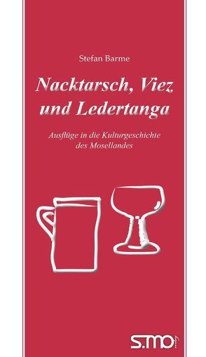 Nacktarsch, Viez und Ledertanga von Barme,  Stefan