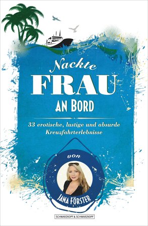 Nackte Frau an Bord von Förster,  Jana