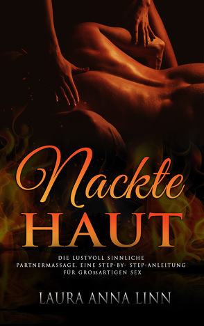 Nackte Haut von Linn,  Laura Anna