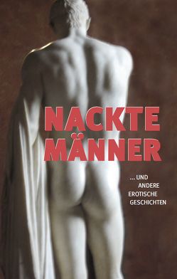 Nackte Männer von Burger,  A. S.