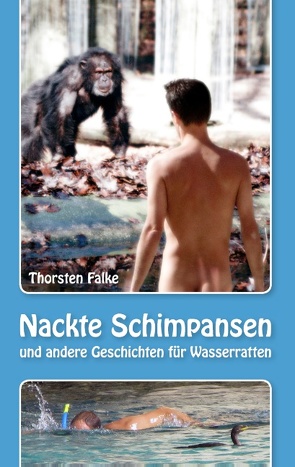 Nackte Schimpansen von Falke,  Thorsten