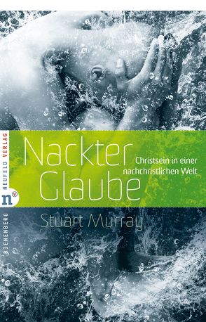 Nackter Glaube von Josupeit,  Michael, Murray,  Stuart