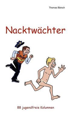 Nacktwächter von Bärsch,  Thomas