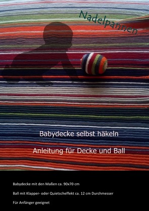 Nadelpannen – Anleitungen und Ideen / Babydecke und Bälle häkeln von Kaepernick,  Carola, Nadelpannen,  Nähen,  Häkeln,  Stricken