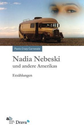 Nadia Nebeski und andere Amerikas von Carnevale,  Paolo Crazy, Colleselli,  Toni, Moser,  Evi