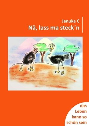 Nä, lass ma steck´n von C,  Januka