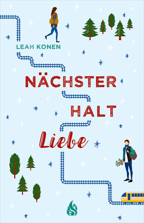 Nächster Halt Liebe von Illinger,  Maren, Konen,  Leah