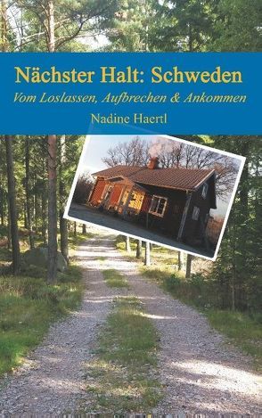 Nächster Halt Schweden von Haertl,  Nadine