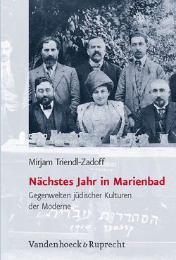 Nächstes Jahr in Marienbad von Triendl-Zadoff,  Mirjam