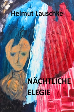 Nächtliche Elegie von Lauschke,  Helmut