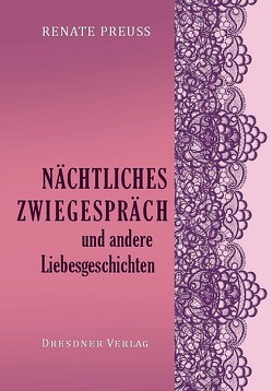 Nächtliches Zwiegespräch von Preuß,  Renate