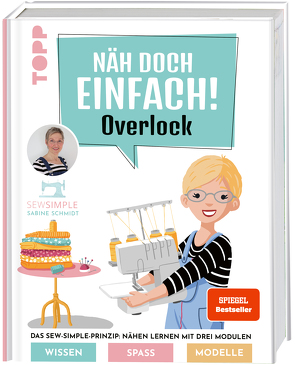 Näh doch einfach Overlock mit SewSimple. SPIEGEL Bestseller von Schmidt,  Sabine