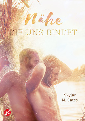 Nähe, die uns bindet von Cates,  Skylar M., Tockner,  Vanessa