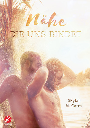 Nähe, die uns bindet von Cates,  Skylar M., Tockner,  Vanessa