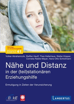 Nähe und Distanz in der (teil)stationären Erziehungshilfe