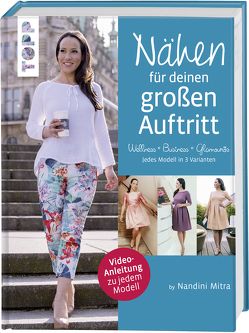 Nähen für deinen großen Auftritt von Mitra,  Nandini