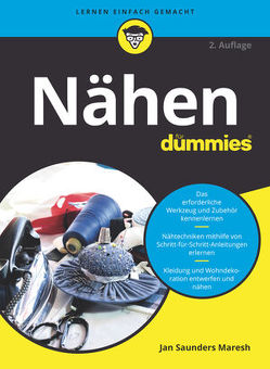 Nähen für Dummies von Daniels,  Petra, Saunders Maresh,  Jan