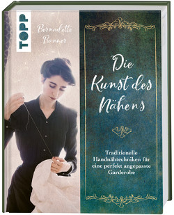 Die Kunst des Nähens von Banner,  Bernadette, Krabbe,  Wiebke